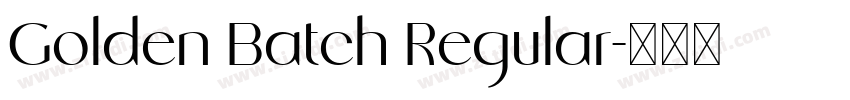 Golden Batch Regular字体转换
